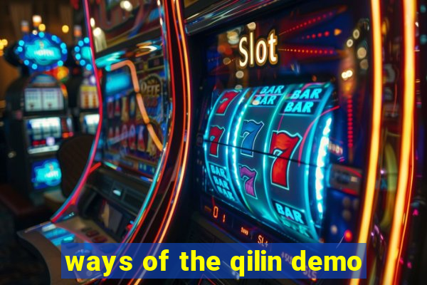 ways of the qilin demo